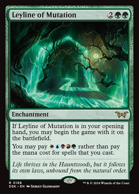 If Leyline of Mutation is in your opening hand, you may begin the game with it on the battlefield.
You may pay {W}{U}{B}{R}{G} rather than pay the mana cost for spells that you cast.