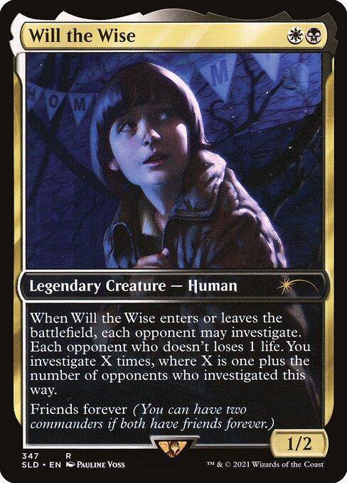 When Wernog, Rider's Chaplain enters or leaves the battlefield, each opponent may investigate. Each opponent who doesn't loses 1 life. You investigate X times, where X is one plus the number of opponents who investigated this way.
Friends forever (You can have two commanders if both have friends forever.)