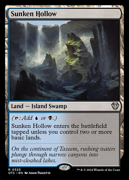 ({T}: Add {U} or {B}.)
Sunken Hollow enters the battlefield tapped unless you control two or more basic lands.
