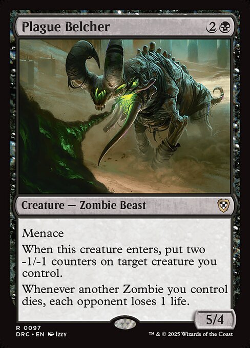 Menace
When this creature enters, put two -1/-1 counters on target creature you control.
Whenever another Zombie you control dies, each opponent loses 1 life.