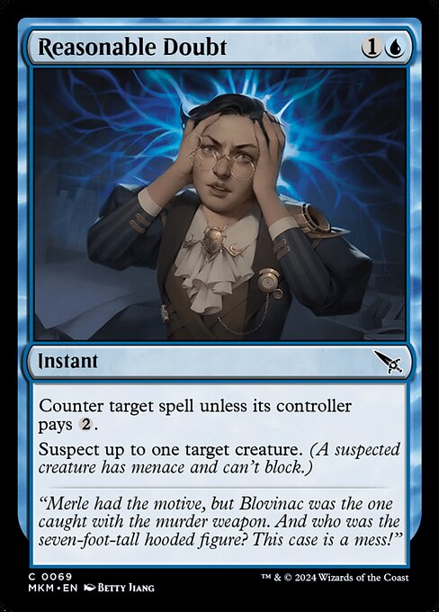 Counter target spell unless its controller pays {2}.
Suspect up to one target creature. (A suspected creature has menace and can't block.)