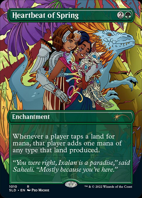 Whenever a player taps a land for mana, that player adds one mana of any type that land produced.