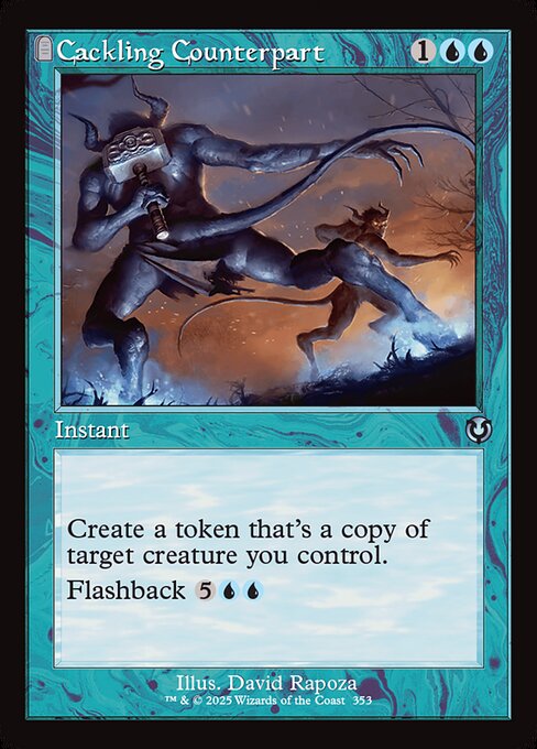 Create a token that's a copy of target creature you control.
Flashback {5}{U}{U} (You may cast this card from your graveyard for its flashback cost. Then exile it.)