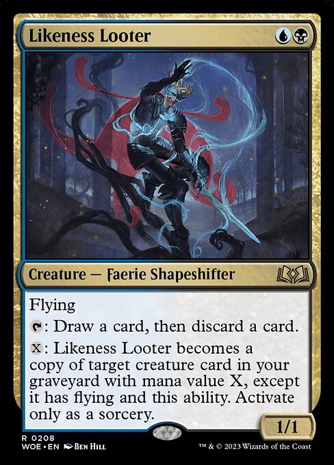Flying
{T}: Draw a card, then discard a card.
{X}: Likeness Looter becomes a copy of target creature card in your graveyard with mana value X, except it has flying and this ability. Activate only as a sorcery.