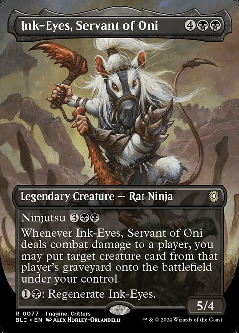 Ninjutsu {3}{B}{B} ({3}{B}{B}, Return an unblocked attacker you control to hand: Put this card onto the battlefield from your hand tapped and attacking.)
Whenever Ink-Eyes, Servant of Oni deals combat damage to a player, you may put target creature card from that player's graveyard onto the battlefield under your control.
{1}{B}: Regenerate Ink-Eyes.