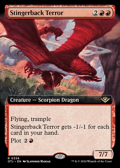 Flying, trample
Stingerback Terror gets -1/-1 for each card in your hand.
Plot {2}{R} (You may pay {2}{R} and exile this card from your hand. Cast it as a sorcery on a later turn without paying its mana cost. Plot only as a sorcery.)