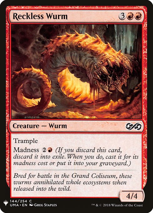 Trample
Madness {2}{R} (If you discard this card, discard it into exile. When you do, cast it for its madness cost or put it into your graveyard.)