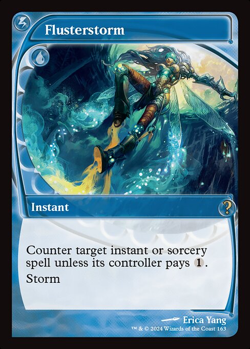 Counter target instant or sorcery spell unless its controller pays {1}.
Storm (When you cast this spell, copy it for each spell cast before it this turn. You may choose new targets for the copies.)