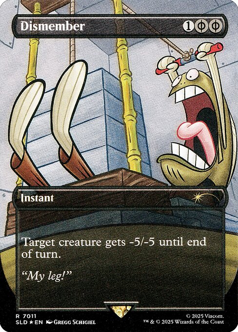({B/P} can be paid with either {B} or 2 life.)
Target creature gets -5/-5 until end of turn.