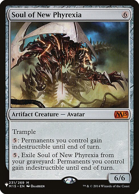 Trample
{5}: Permanents you control gain indestructible until end of turn.
{5}, Exile Soul of New Phyrexia from your graveyard: Permanents you control gain indestructible until end of turn.
