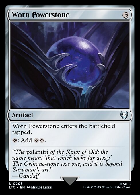Worn Powerstone enters the battlefield tapped.
{T}: Add {C}{C}.