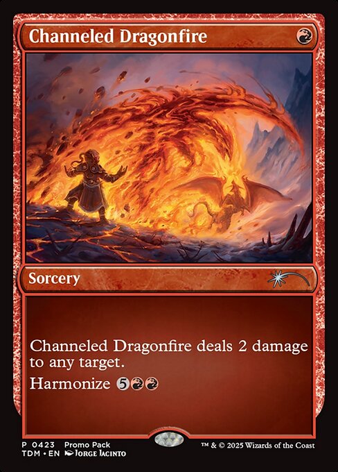 Channeled Dragonfire deals 2 damage to any target.
Harmonize {5}{R}{R} (You may cast this card from your graveyard for its harmonize cost. You may tap a creature you control to reduce that cost by {X}, where X is its power. Then exile this spell.)