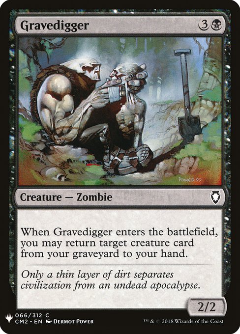 When Gravedigger enters, you may return target creature card from your graveyard to your hand.