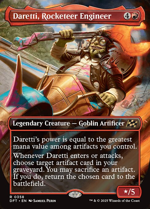 Daretti's power is equal to the greatest mana value among artifacts you control.
Whenever Daretti enters or attacks, choose target artifact card in your graveyard. You may sacrifice an artifact. If you do, return the chosen card to the battlefield.