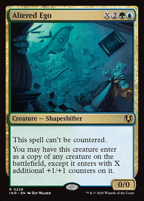 This spell can't be countered.
You may have Altered Ego enter as a copy of any creature on the battlefield, except it enters with X additional +1/+1 counters on it.