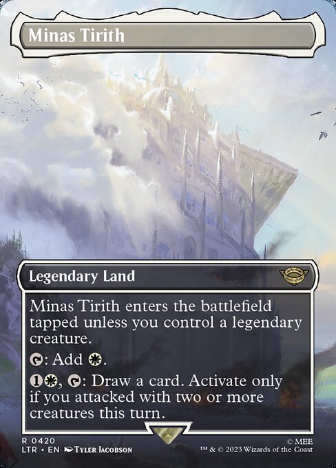 Minas Tirith enters the battlefield tapped unless you control a legendary creature.
{T}: Add {W}.
{1}{W}, {T}: Draw a card. Activate only if you attacked with two or more creatures this turn.