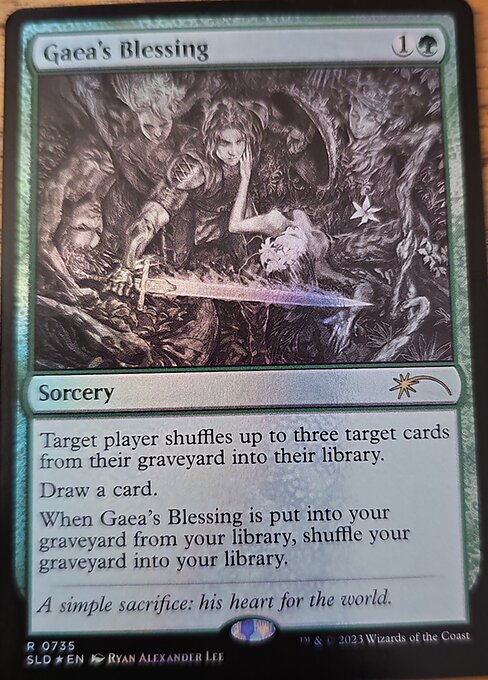 Target player shuffles up to three target cards from their graveyard into their library.
Draw a card.
When Gaea's Blessing is put into your graveyard from your library, shuffle your graveyard into your library.
