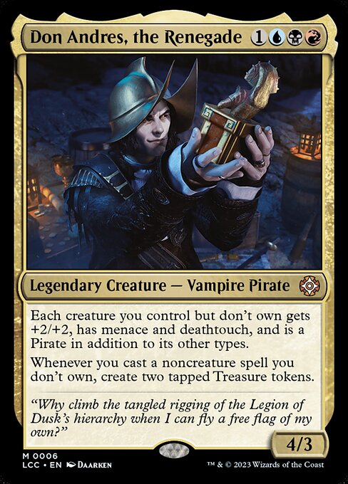 Each creature you control but don't own gets +2/+2, has menace and deathtouch, and is a Pirate in addition to its other types.
Whenever you cast a noncreature spell you don't own, create two tapped Treasure tokens.