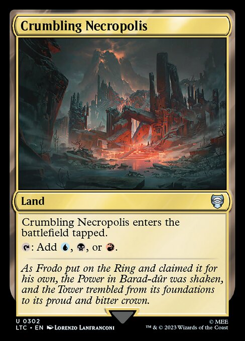 Crumbling Necropolis enters tapped.
{T}: Add {U}, {B}, or {R}.