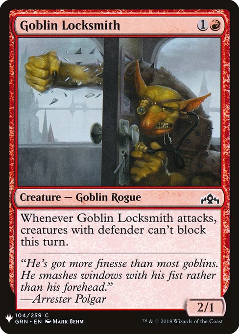 Whenever Goblin Locksmith attacks, creatures with defender can't block this turn.