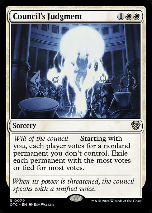 Will of the council — Starting with you, each player votes for a nonland permanent you don't control. Exile each permanent with the most votes or tied for most votes.