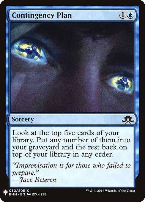 Surveil 5. (Look at the top five cards of your library, then put any number of them into your graveyard and the rest on top of your library in any order.)
