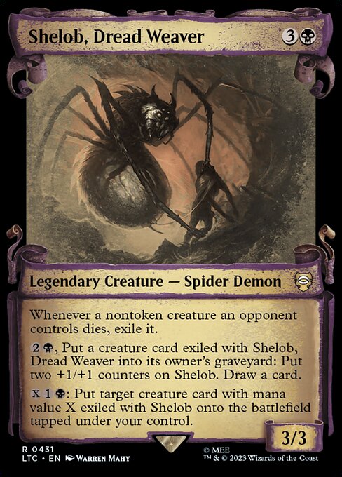 Whenever a nontoken creature an opponent controls dies, exile it.
{2}{B}, Put a creature card exiled with Shelob, Dread Weaver into its owner's graveyard: Put two +1/+1 counters on Shelob. Draw a card.
{X}{1}{B}: Put target creature card with mana value X exiled with Shelob onto the battlefield tapped under your control.