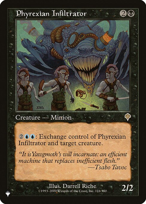 {2}{U}{U}: Exchange control of Phyrexian Infiltrator and target creature. (This effect lasts indefinitely.)