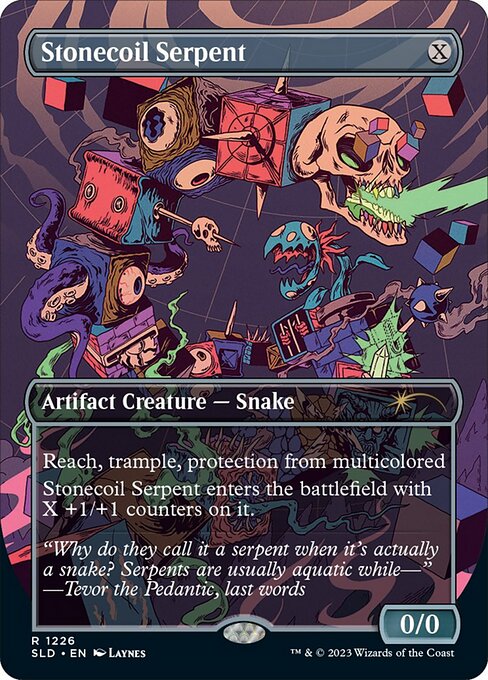 Reach, trample, protection from multicolored
Stonecoil Serpent enters the battlefield with X +1/+1 counters on it.