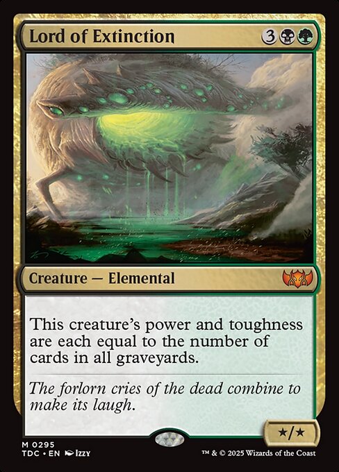 Lord of Extinction's power and toughness are each equal to the number of cards in all graveyards.