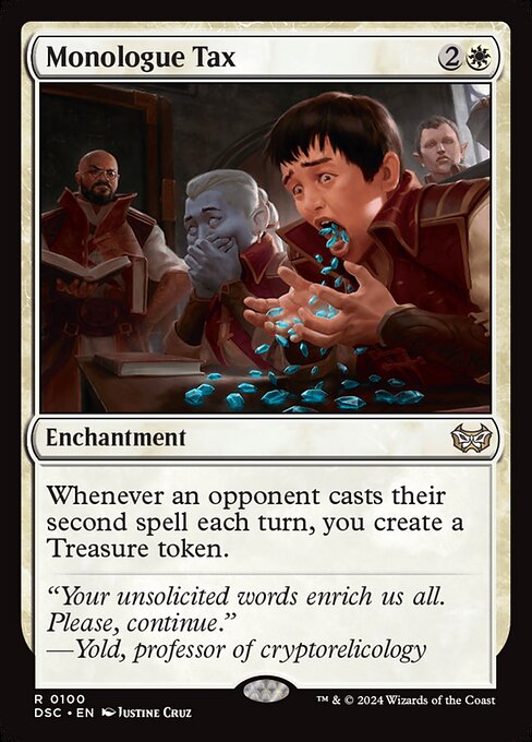 Whenever an opponent casts their second spell each turn, you create a Treasure token.