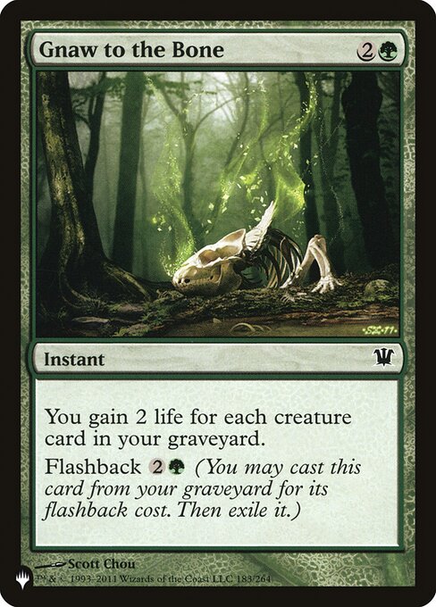 You gain 2 life for each creature card in your graveyard.
Flashback {2}{G} (You may cast this card from your graveyard for its flashback cost. Then exile it.)
