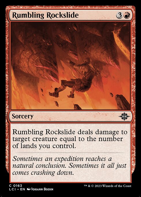 Rumbling Rockslide deals damage to target creature equal to the number of lands you control.