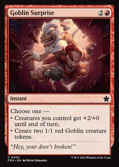 Choose one —
• Creatures you control get +2/+0 until end of turn.
• Create two 1/1 red Goblin creature tokens.