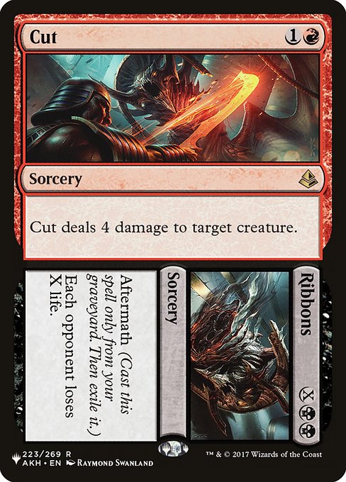 Cut deals 4 damage to target creature. Aftermath (Cast this spell only from your graveyard. Then exile it.)
Each opponent loses X life.