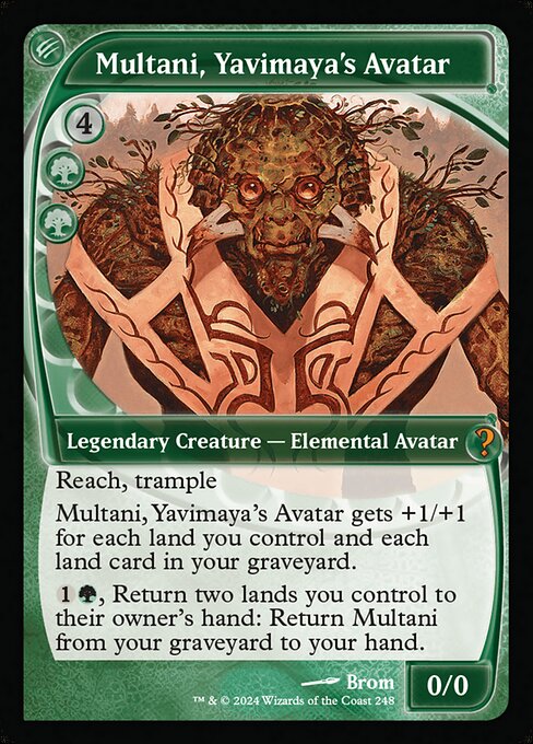 Reach, trample
Multani, Yavimaya's Avatar gets +1/+1 for each land you control and each land card in your graveyard.
{1}{G}, Return two lands you control to their owner's hand: Return Multani from your graveyard to your hand.