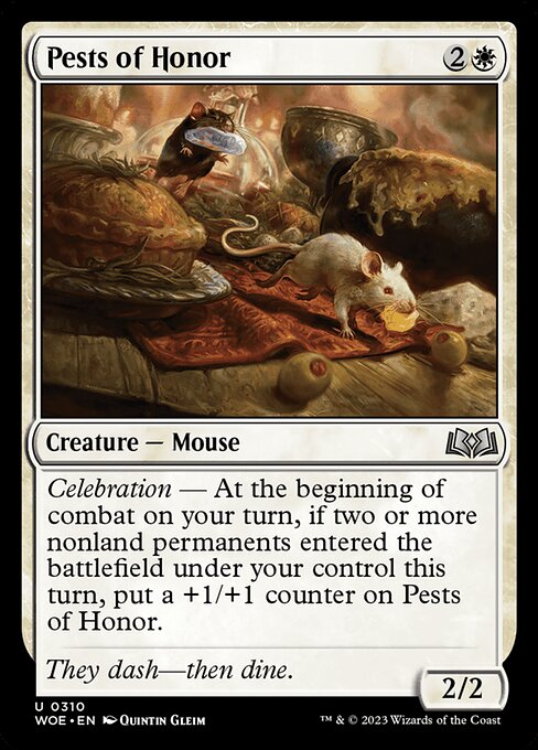 Celebration — At the beginning of combat on your turn, if two or more nonland permanents entered the battlefield under your control this turn, put a +1/+1 counter on Pests of Honor.