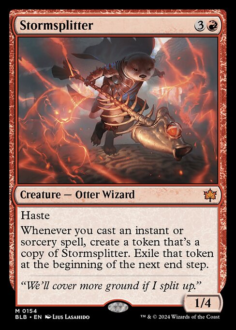 Haste
Whenever you cast an instant or sorcery spell, create a token that's a copy of Stormsplitter. Exile that token at the beginning of the next end step.