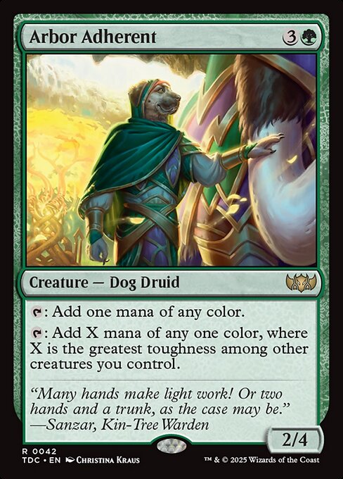 {T}: Add one mana of any color.
{T}: Add X mana of any one color, where X is the greatest toughness among other creatures you control.