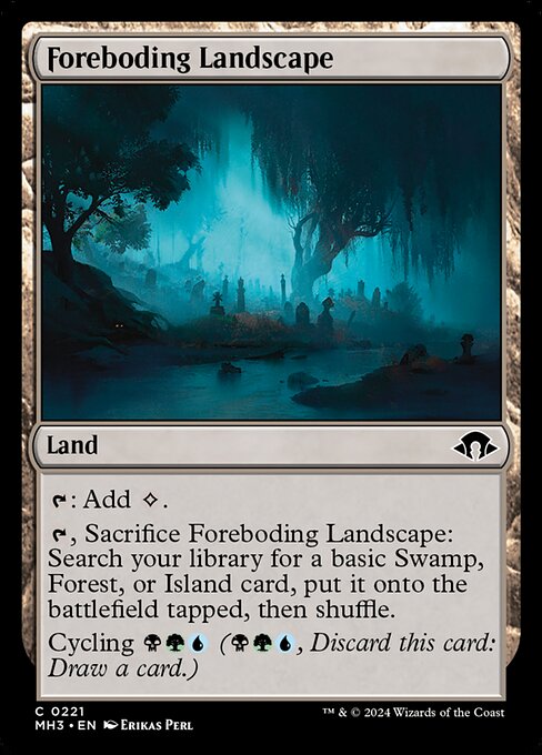 {T}: Add {C}.
{T}, Sacrifice Foreboding Landscape: Search your library for a basic Swamp, Forest, or Island card, put it onto the battlefield tapped, then shuffle.
Cycling {B}{G}{U} ({B}{G}{U}, Discard this card: Draw a card.)