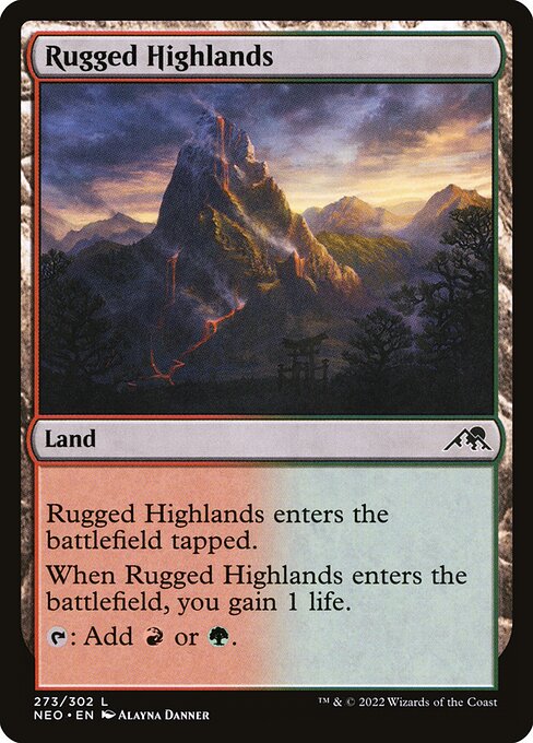 Rugged Highlands enters the battlefield tapped.
When Rugged Highlands enters the battlefield, you gain 1 life.
{T}: Add {R} or {G}.