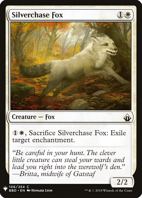 {1}{W}, Sacrifice Silverchase Fox: Exile target enchantment.