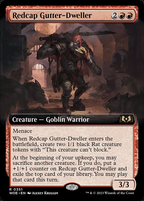 Menace
When Redcap Gutter-Dweller enters the battlefield, create two 1/1 black Rat creature tokens with "This creature can't block."
At the beginning of your upkeep, you may sacrifice another creature. If you do, put a +1/+1 counter on Redcap Gutter-Dweller and exile the top card of your library. You may play that card this turn.