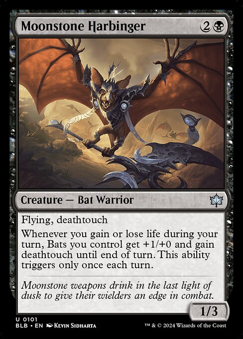 Flying, deathtouch
Whenever you gain or lose life during your turn, Bats you control get +1/+0 and gain deathtouch until end of turn. This ability triggers only once each turn.