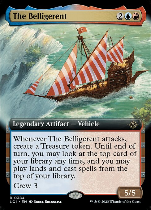Whenever The Belligerent attacks, create a Treasure token. Until end of turn, you may look at the top card of your library any time, and you may play lands and cast spells from the top of your library.
Crew 3