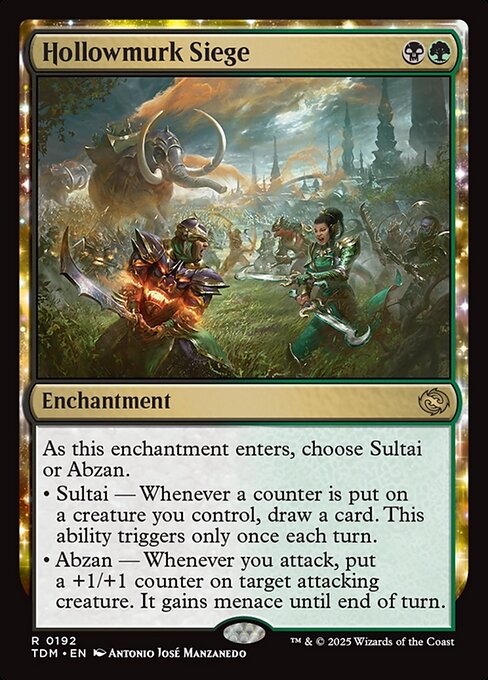 As this enchantment enters, choose Sultai or Abzan.
• Sultai — Whenever a counter is put on a creature you control, draw a card. This ability triggers only once each turn.
• Abzan — Whenever you attack, put a +1/+1 counter on target attacking creature. It gains menace until end of turn.