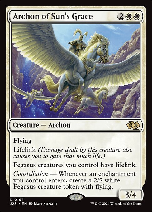 Flying
Lifelink (Damage dealt by this creature also causes you to gain that much life.)
Pegasus creatures you control have lifelink.
Constellation — Whenever an enchantment you control enters, create a 2/2 white Pegasus creature token with flying.