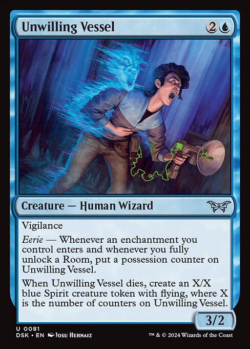 Vigilance
Eerie — Whenever an enchantment you control enters and whenever you fully unlock a Room, put a possession counter on Unwilling Vessel.
When Unwilling Vessel dies, create an X/X blue Spirit creature token with flying, where X is the number of counters on Unwilling Vessel.