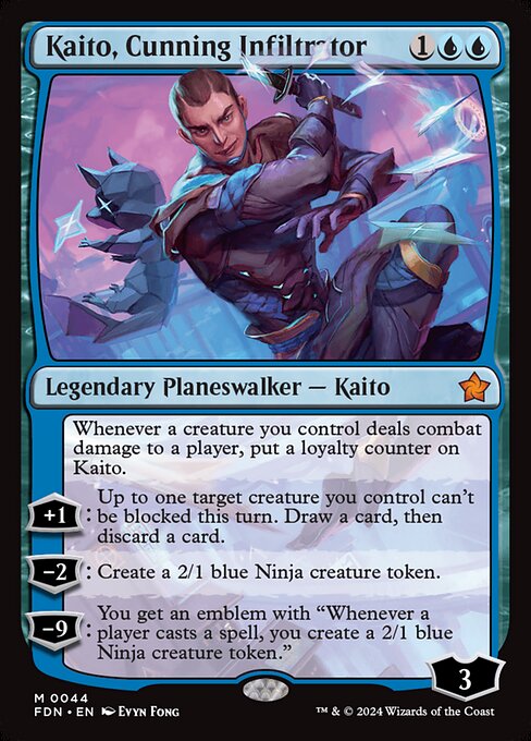 Whenever a creature you control deals combat damage to a player, put a loyalty counter on Kaito.
+1: Up to one target creature you control can't be blocked this turn. Draw a card, then discard a card.
−2: Create a 2/1 blue Ninja creature token.
−9: You get an emblem with "Whenever a player casts a spell, you create a 2/1 blue Ninja creature token."
