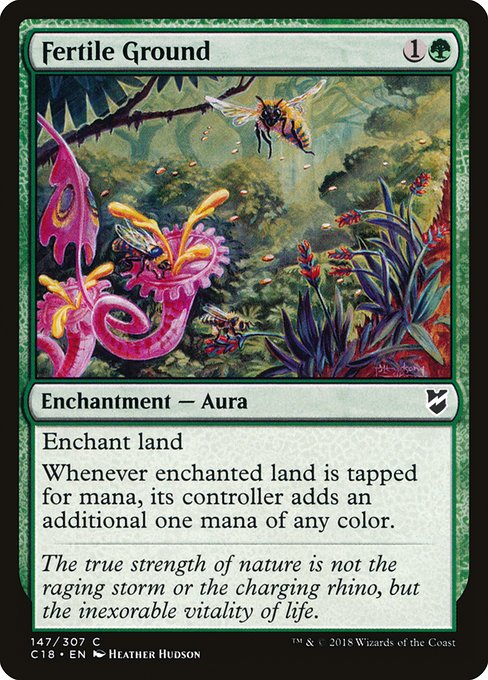 Enchant land
Whenever enchanted land is tapped for mana, its controller adds an additional one mana of any color.